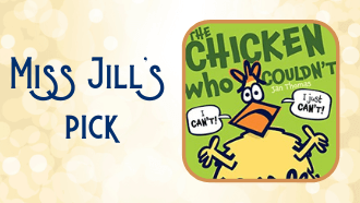 Miss Jill's Pick The Chicken Who Couldn't by Jan Thomas